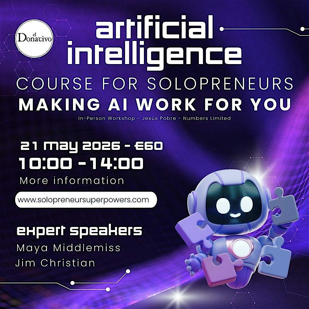 AI Solopreneur — Make AI Work for You. Half-day workshop with Maya Middlemiss and Jim Christian, Thursday 21 May 2026 in Jesús Pobre